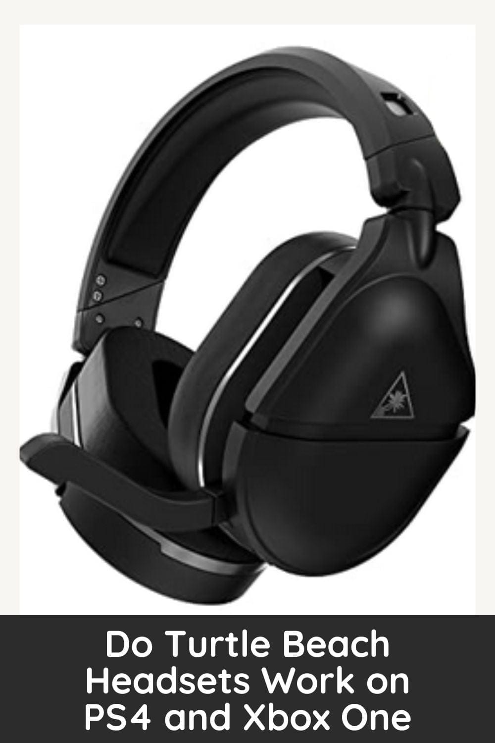 Do Turtle Beach Headsets Work on PS4 and Xbox One
