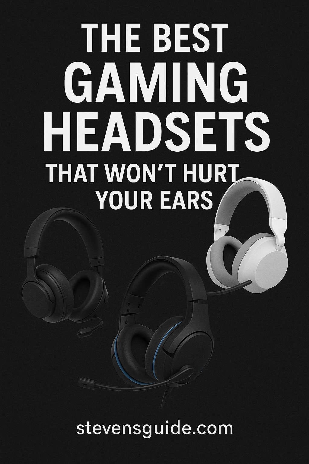 Best Gaming Headsets That Won't Hurt Your Ears