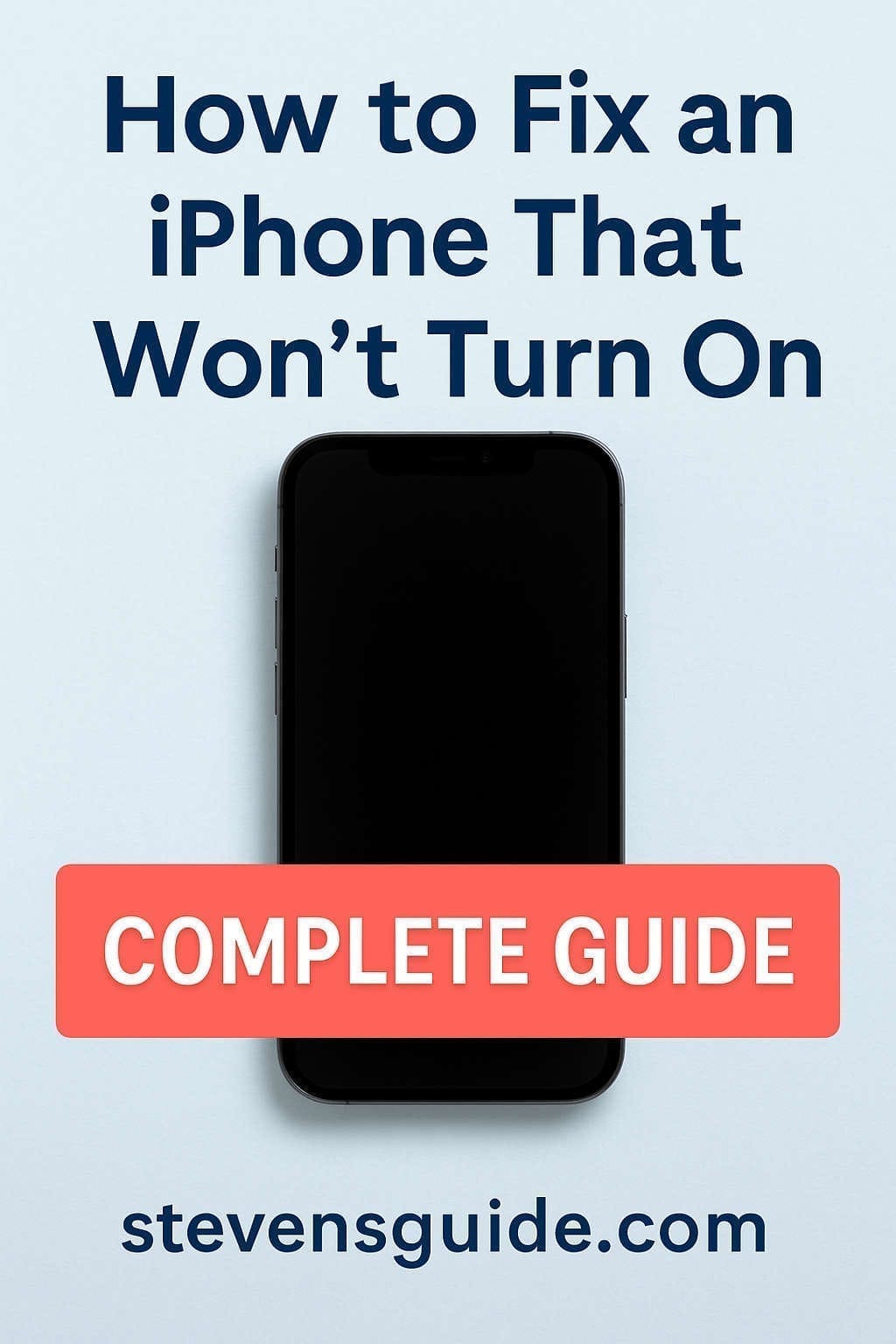 How to Fix an iPhone That Won’t Turn On