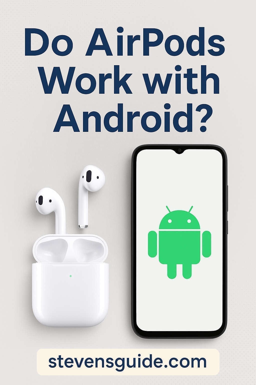 Do AirPods Work with Android