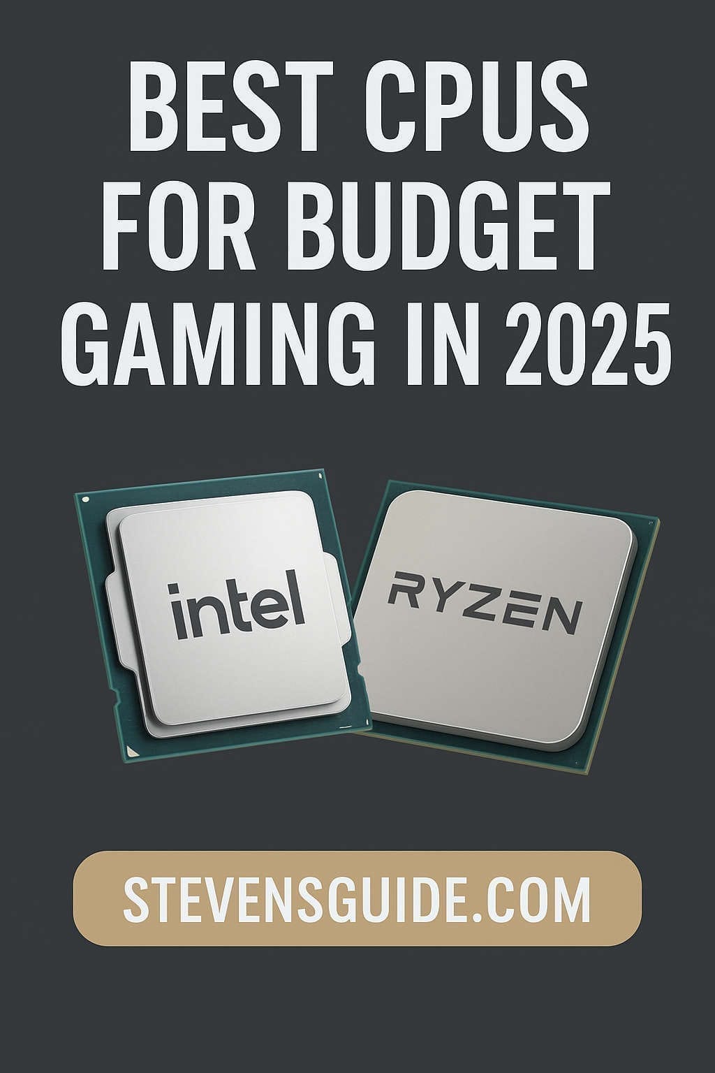 Best CPUs for Budget Gaming in 2025 – Top Cheap Gaming Processors Best CPUs for Budget Gaming in 2025