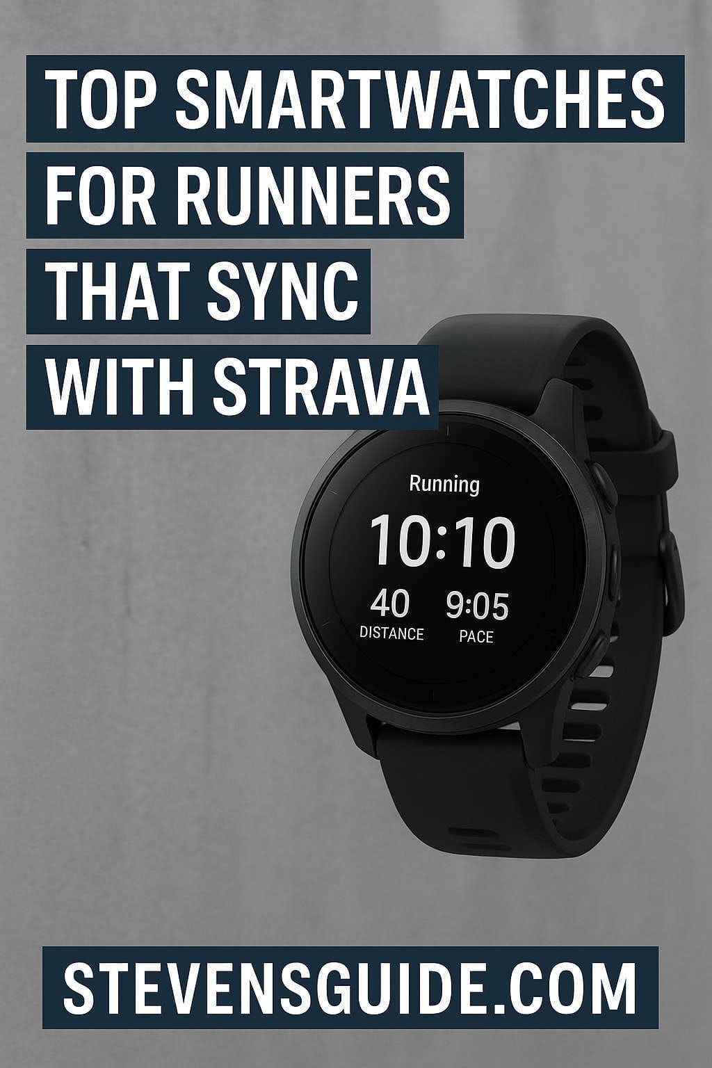 Top Smartwatches for Runners That Sync with Strava