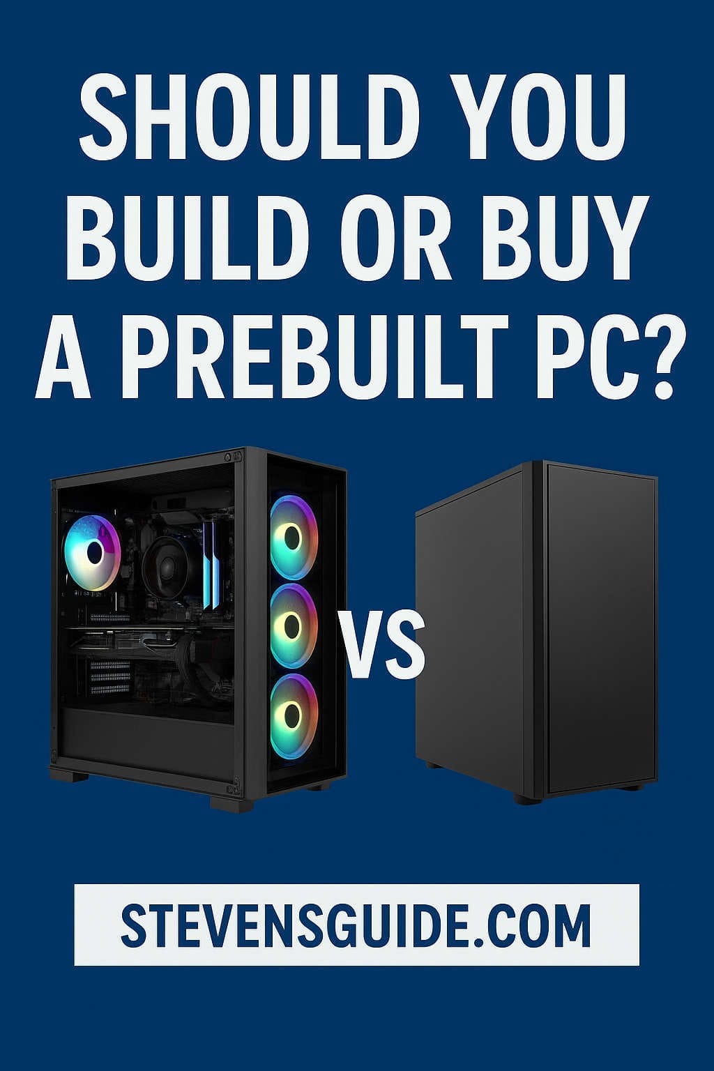 Build vs Buy: Should You Build Your Own PC or Get a Prebuilt in 2025? Build vs Buy: Should You Build Your Own PC or Get a Prebuilt in 2025?