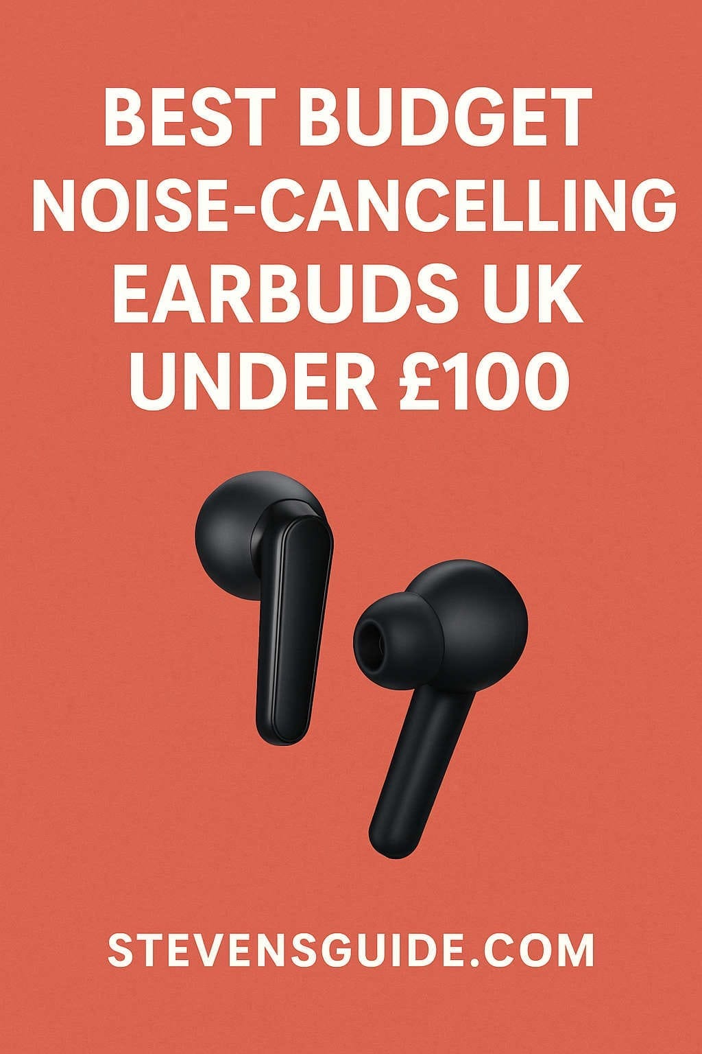 Best Budget Noise-Cancelling Earbuds UK Under £100 (2026 Guide)