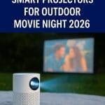 Best Mini Portable Smart Projectors for Outdoor Movie Night 2026